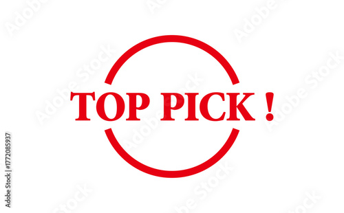 TOP PICK ! - TOP PICK ! words written on Red Rubber Stamp 
