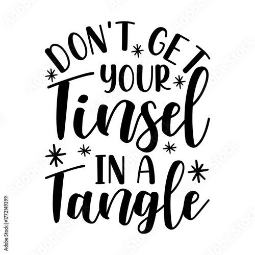 Don't Get Your Tinsel in a Tangle Svg