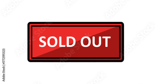 Red Sold Out Sign Indicate Product Availability with an Eye-Catching and Bold Graphic Element