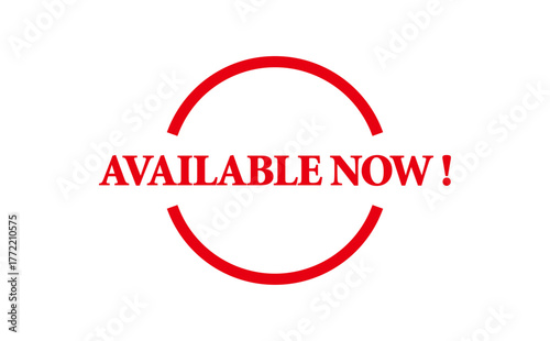 AVAILABLE NOW ! - AVAILABLE NOW ! text written on Red Rubber Stamp 
