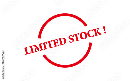 LIMITED STOCK ! - LIMITED STOCK ! text written on Red Rubber Stamp 
