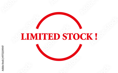 LIMITED STOCK ! - LIMITED STOCK ! text written on Red Rubber Stamp 
