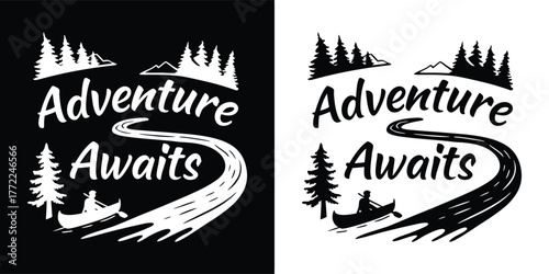 Adventure awaits text with mountains, trees, and a canoe on a river graphic illustration, suitable for tshirts and posters