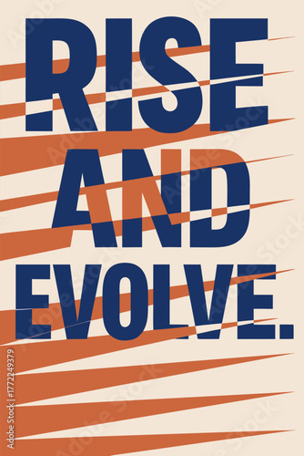 Rise and evolve typography poster, a powerful message of growth and transformation for success