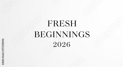 Simple text-based graphic with the words "Fresh Beginnings" and the year 2026.