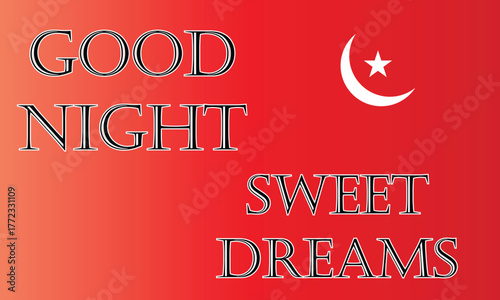 Good Night Sweet Dreams Typography – Red Gradient Background with Crescent Moon and Star