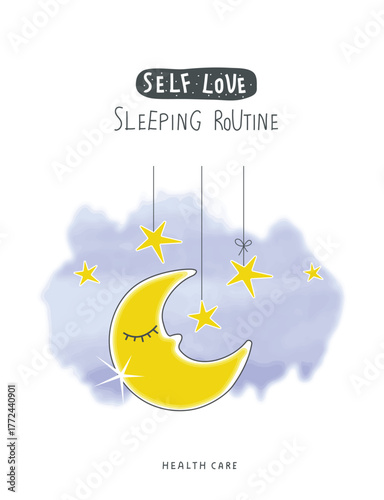 Vector illustration of moon and sleeping routine. Self love is go to bed on time.Good sleep is a method of renewal. Correct daily routine and regime, healthy lifestyle.