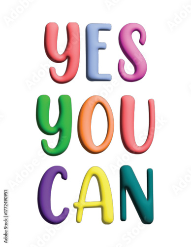 Colorful yes you can text art with playful fonts and vibrant hues on a clean white background 