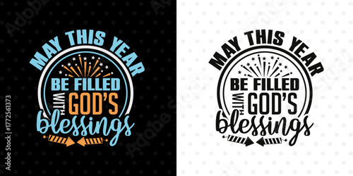 May This Year Be Filled With God's Blessings SVG Design | Religious New Year Quote