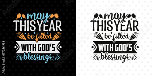 May This Year Be Filled With God's Blessings SVG Artwork | Spiritual & Faith Quote Design
