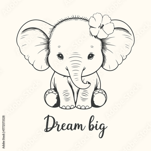 Cute baby elephant with flower in hair and text dream big