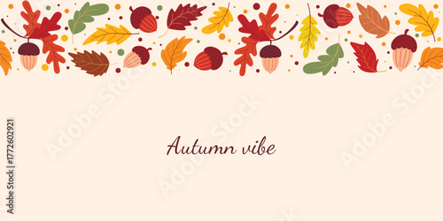 Horizontal template with border of  oak leaves  and acorns. Cozy autumn atmospheric banner to fill out. Fall season background, vector graphic