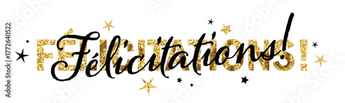 FELICITATIONS! (CONGRATULATIONS! in French) black and gold glitter vector typography banner with stars