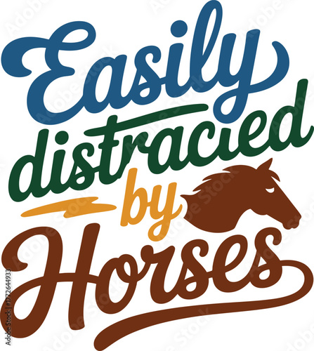 Humorous Easily Distracted By Horses quote blue green typography and brown equine silhouette