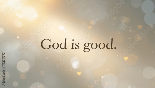 Bible verse, God is benevolent, spiritual reflection