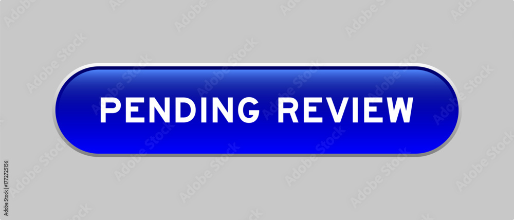 Fototapeta premium Blue color capsule shape button with word pending review on gray background