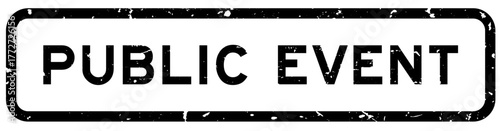 Grunge black public event word square rubber seal stamp on white background