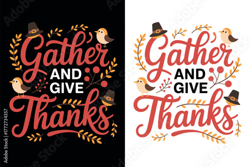 Gather and give thanks text with autumn elements on black and white backgrounds.