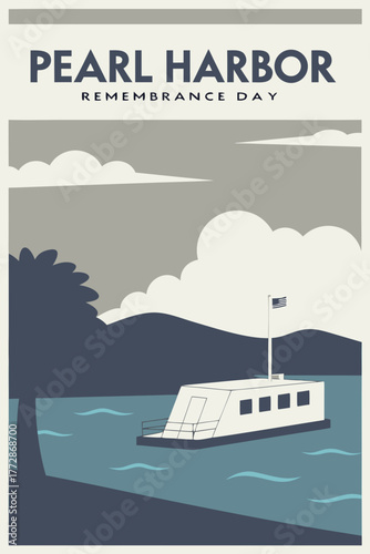 Pearl Harbor Remembrance Day Poster: Remembering the day of history and paying respect