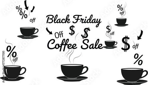 Don't miss out Black Friday coffee sale with hot st eaming cups at discounted prices for caffeinated savings professional vector flat illustration style