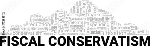 Fiscal Conservatism word cloud conceptual design isolated on white background.
