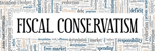 Fiscal Conservatism word cloud conceptual design isolated on white background.