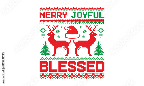 Merry Joyful Blessed- Christmas T-shirt design in a vintage hand-drawn style with holiday lettering and decorative details. Ideal for T-shirts, banners, posters, and greeting cards. Comes with a clean