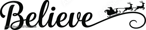 Believe text with santa claus and reindeer festive black vector illustration for christmas and new year holiday season