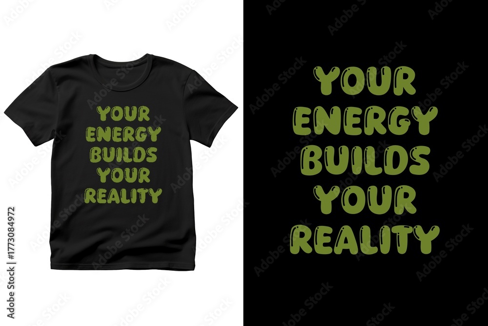 Naklejka premium Motivational t-shirt design with the quote Your Energy Builds Your Reality, inspiring you to create your future with positive energy, balance, and purpose, design illustration,print design, hoodie