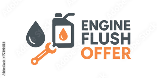 Flat vector banner design text ENGINE FLUSH OFFER supporting icons of oil drop tube and wrench gray and orange palette isolated on white marketing approved bright palette with balanced