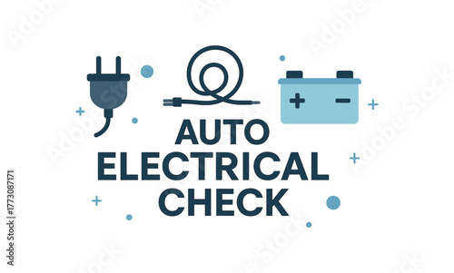 Flat vector banner design text AUTO ELECTRICAL CHECK supporting icons of plug wire and battery blue and gray tones isolated on white marketing approved bright palette with balanced