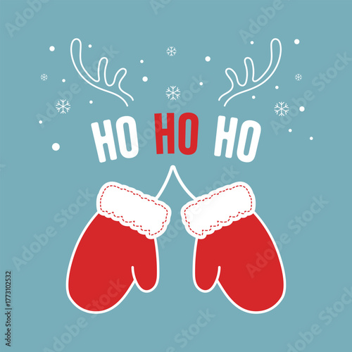 Cute Christmas greeting card with red mittens, Ho Ho Ho text, snowflakes, and reindeer antlers on blue background – festive winter vector design