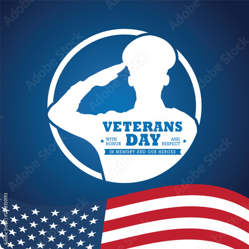 Veterans Day illustration featuring a saluting soldier silhouette inside a circular frame with text “With Honor and Respect.” Includes American flag design, symbolizing remembrance and patriotism.