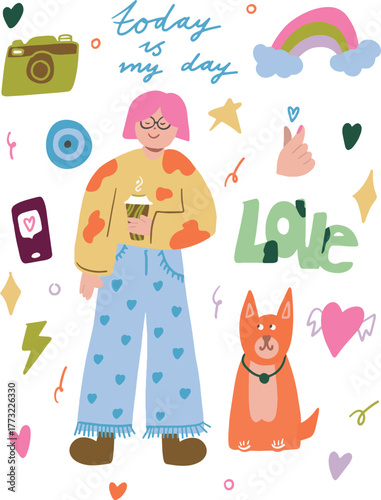 Positive girl with coffee and cute dog surrounded by rainbow, hearts, phone and camera. Hand-drawn doodle vector with “today is my day” and love vibe for lifestyle and stickers.