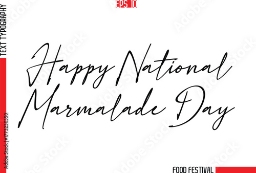 Happy National Marmalade Day  -Food Festival Name In Stylish Cursive Typescript Text Template
