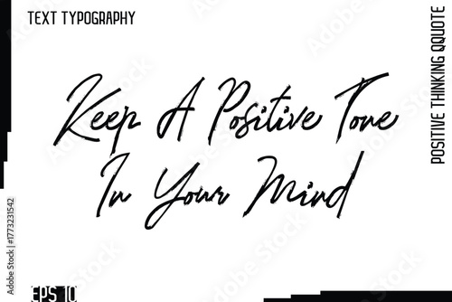 Keep A Positive Tone In Your Mind    -motivational Positive Thinking Had Drawn Lettering Brush Typography Design