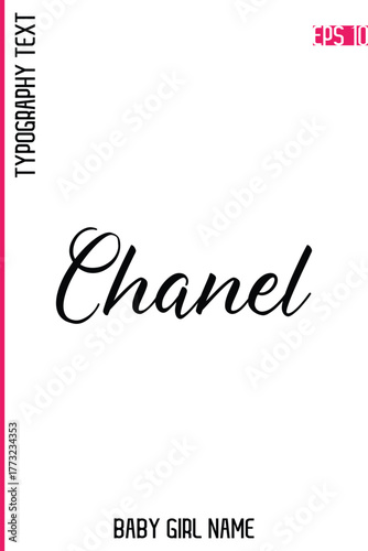 Chanel  -Girl Name Handwritten Cursive Typography Vector Design