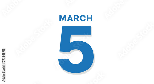 Vibrant blue 'March 5' graphic representing a specific date for planning or event promotion
