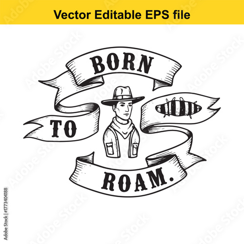 Retro illustration of a man with a hat and scarf on a banner with text born to roam