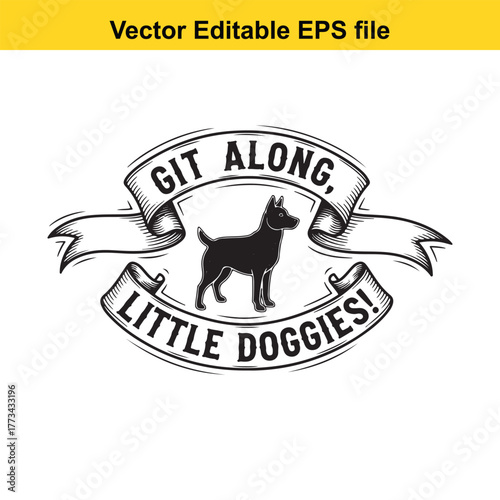 Git along little doggies banner with dog and ribbon, western style text