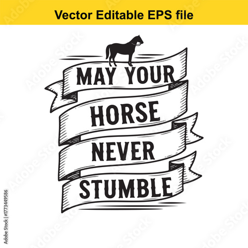 May your horse never stumble vintage ribbon typography with horse silhouette