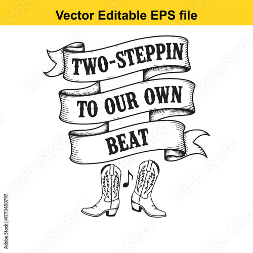 Twosteppin to our own beat text with cowboy boots and musical notes