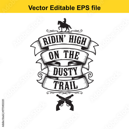 Ridin high on the dusty trail vintage western emblem with cowboy on horse and crossed revolvers