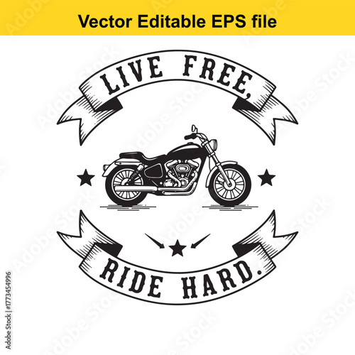 Live free ride hard text with motorcycle and vintage banner