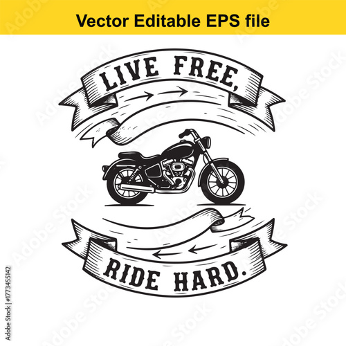 Live free ride hard text with motorcycle and vintage banner
