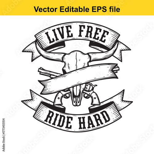 Vintage emblem with bull skull, revolvers, and banner text live free, ride hard