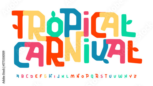 Tropical Carnival Font, Bright Colorful Alphabet, Playful Cartoon Letters, Groovy Funky Typeface, Joyful Festive Logo, Funny Comic Headline, Bouncy Typography, Creative Party Typeset. Vector Typeset