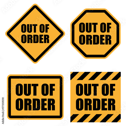 Out of order signs in various shapes and styles for cautionary communication purposes