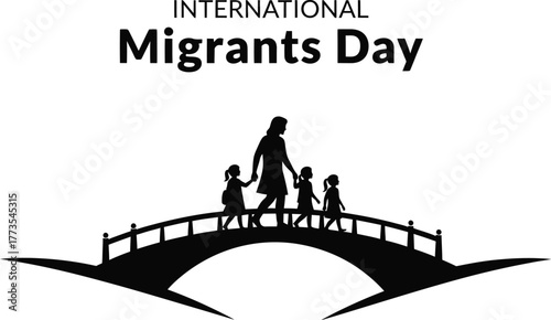 Marking international migrants day with family crossing bridge