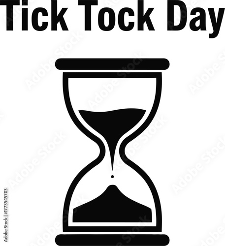 Tick tock day with hourglass